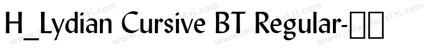 H_Lydian Cursive BT Regular字体转换